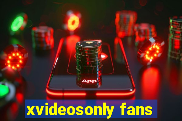 xvideosonly fans